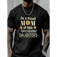 thumbnail image 6 of Men's T-Shirt I'm A Proud MOM of Two Awesome DAUGHTERS Sunflower Short Sleeve Casual Tee Classic Crew Neck T-Shirt for Men, L, 6 of 6