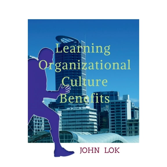 Learning Organizational Culture Benefits, (Paperback)