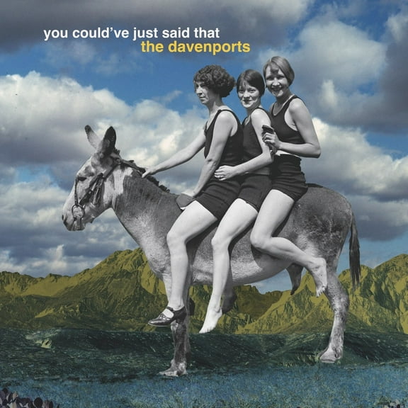 The Davenports - You Could'Ve Just Said That - Music & Performance - CD