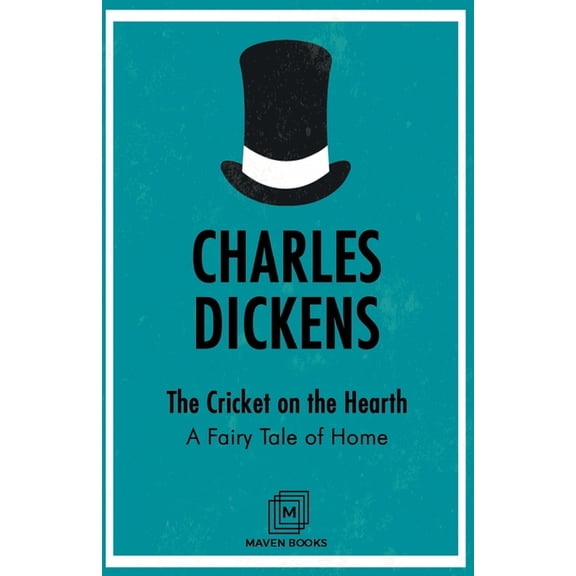 The Cricket on the Hearth A Fairy Tale of Home, (Paperback)