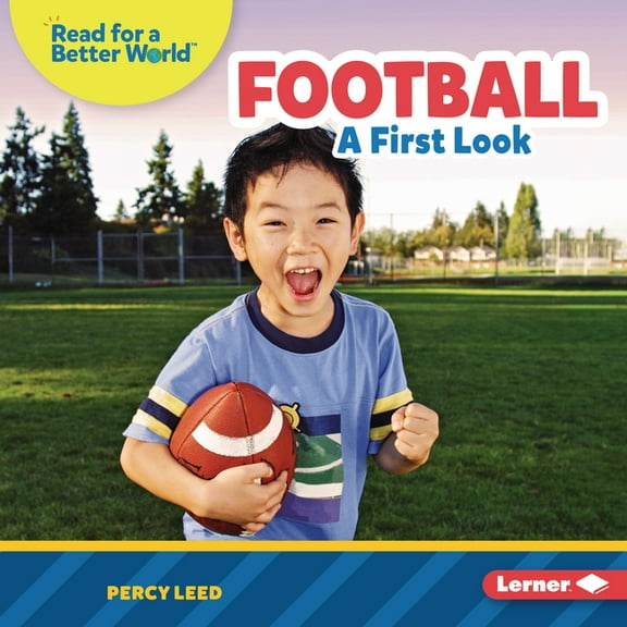 Read about Sports (Read for a Better Wor Football: A First Look, (Hardcover)