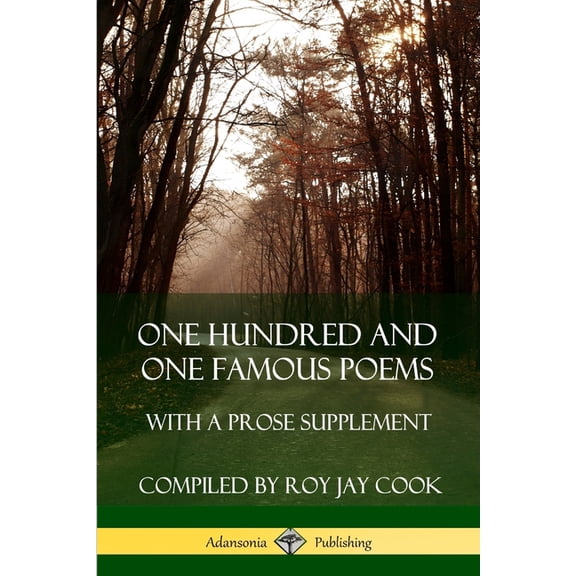 One Hundred and One Famous Poems: With A Prose Supplement, (Paperback)