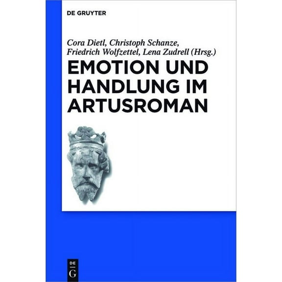 Schriften Der Internationalen Artusgesel Emotion Und Handlung Im Artusroman, Book 13, (Hardcover)