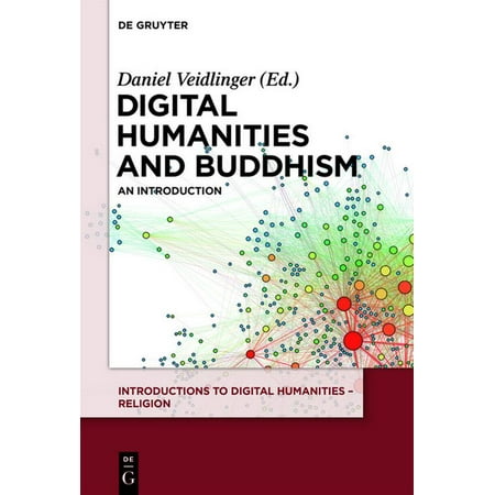 UPC: 9783110518368 | Introductions to Digital Humanities – Religion: Digital Humanities and Buddhism: An Introduction (Paperback)