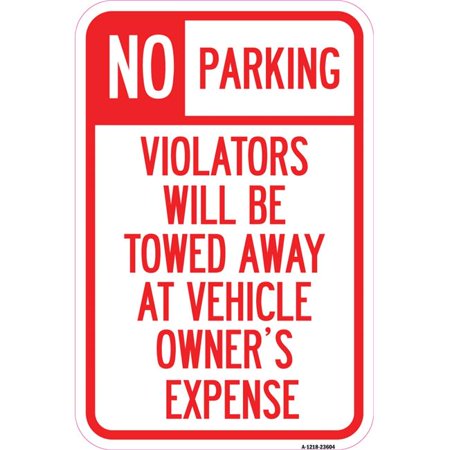 12 x 18 in. Aluminum Sign - No Parking Violators Towed Away At Owners ...