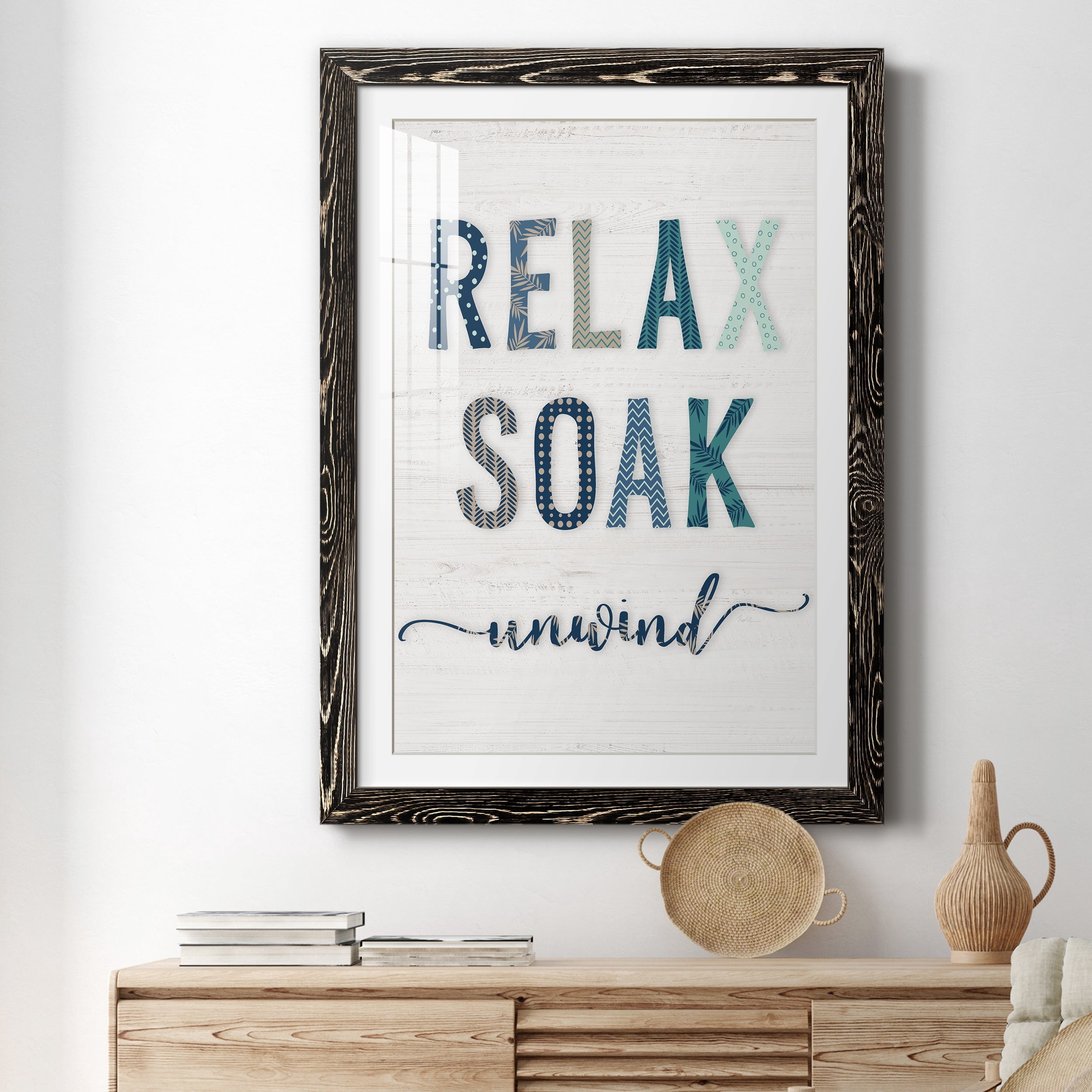 Relax Soak Unwind - Premium Framed Print - Distressed Barnwood Frame - Ready to Hang