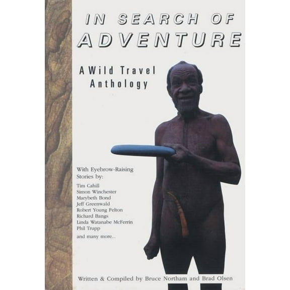 In Search of Adventure : A Wild Travel Anthology (Paperback)