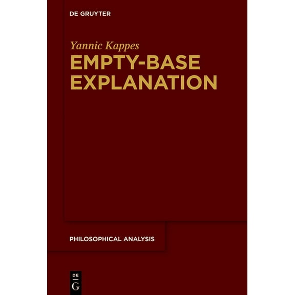 Philosophical Analysis Empty-Base Explanation, Book 86, (Hardcover)
