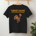 thumbnail image 2 of Turkey Game Don’t Look At The Turkey – T-Shirt, Hoodie & Sweatshirt – Thanksgiving Humor – Family & Friends Gathering, 2 of 6