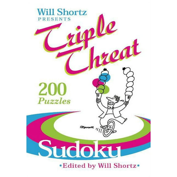 Will Shortz Presents... Will Shortz Presents Triple Threat Sudoku, (Paperback)