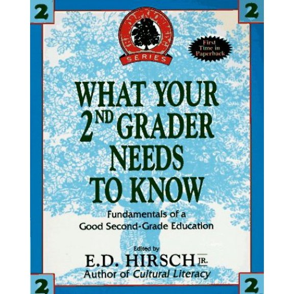 Pre-Owned What Your Second Grader Needs to Know: Fundamentals of a Good Second-Grade Education (The Core Knowledge Series. Resource Books for Grades One Throu) Paperback