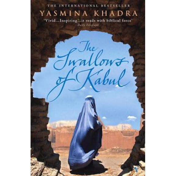 Pre-Owned The Swallows Of Kabul (Paperback) 0099466023 9780099466024