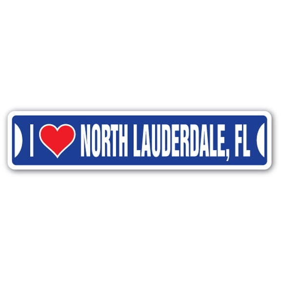 I LOVE NORTH LAUDERDALE FLORIDA Street Sign fl city state us wall road décor gift