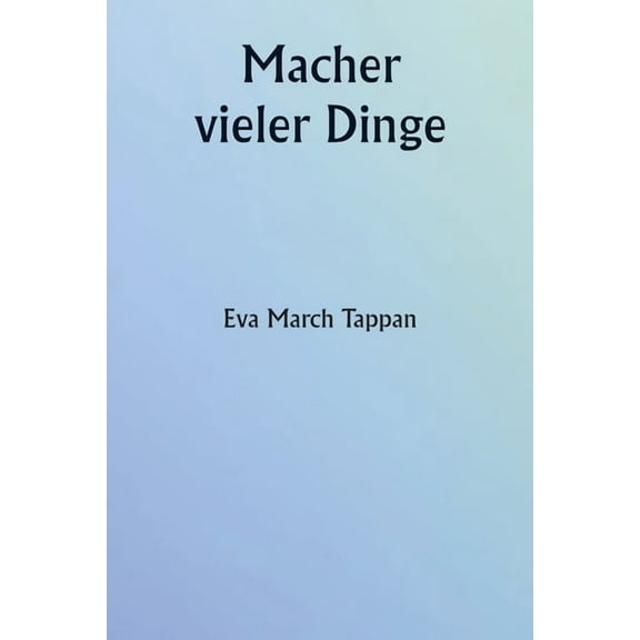 Macher vieler Dinge, (Paperback)