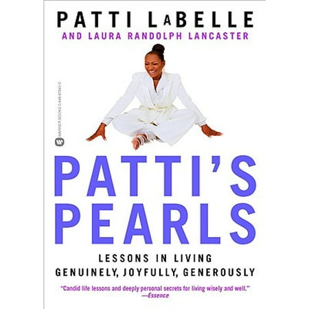 Patti's Pearls : Lessons in Living Genuinely, Joyfully, (The Best Of Patti Austin)