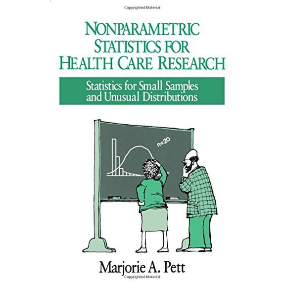 Pre-Owned Nonparametric Statistics for Health Care Research: Statistics for Small Samples and Unusual Distributions (Paperback) 0803970390 9780803970397