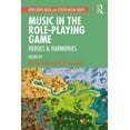 thumbnail image 1 of Music in the Role-Playing Game: Heroes & Harmonies (Routledge Music and Screen Media Series), 1 of 2