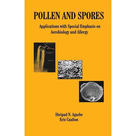 Pollen and Spores: Applications with Special Emphasis on Aerobiology and Allergy, (Hardcover)