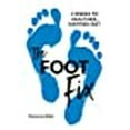 thumbnail image 1 of The Foot Fix : 4 Semaines pour des Pieds Plus Sains et Plus Heureux, 1 of 1