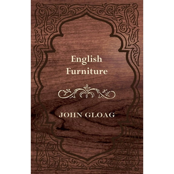 English Furniture - A History and Guide, (Hardcover)