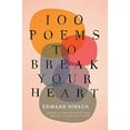 thumbnail image 2 of 100 Poems to Break Your Heart, (Hardcover), 2 of 3