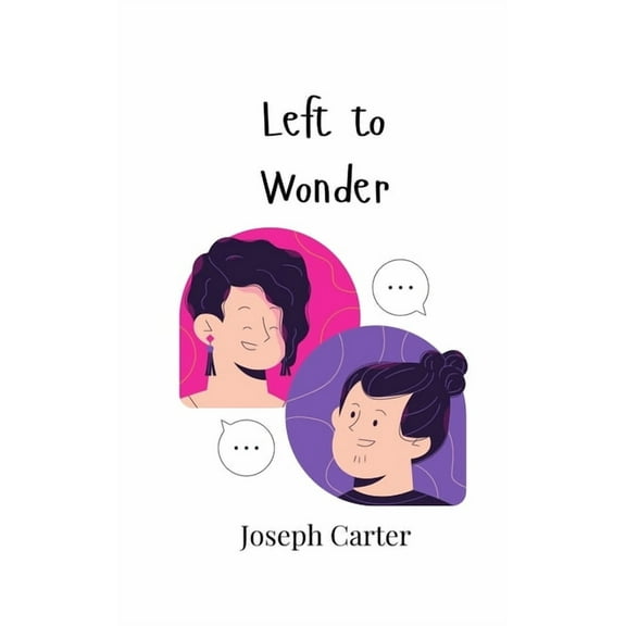 Left to Wonder, (Paperback)