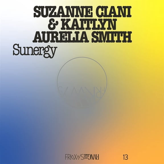 Suzanne Ciani - Frkwys Vol. 13 - Sunergy (expanded) - Pacific Blue - Music & Performance - Vinyl