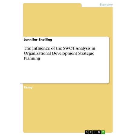 The Influence of the SWOT Analysis in Organizational Development Strategic Planning -