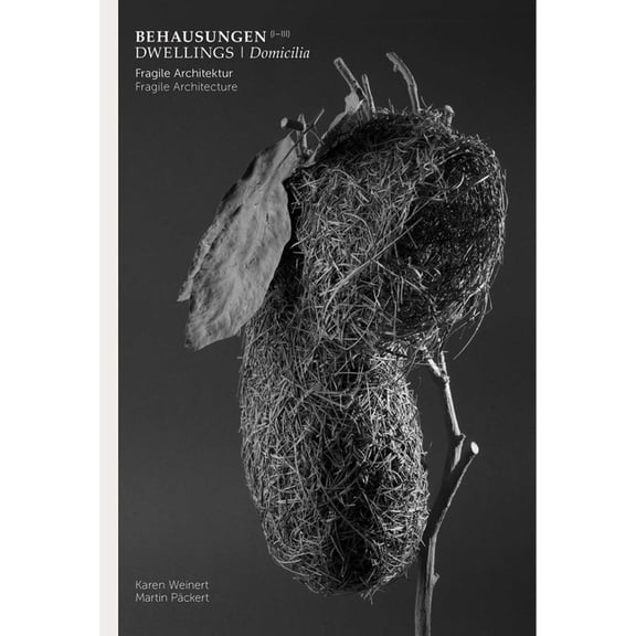 Dwellings: Fragile Architecture, (Hardcover)