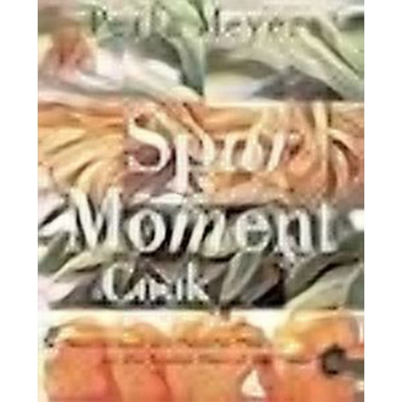 Spur of the Moment Cook (Paperback)