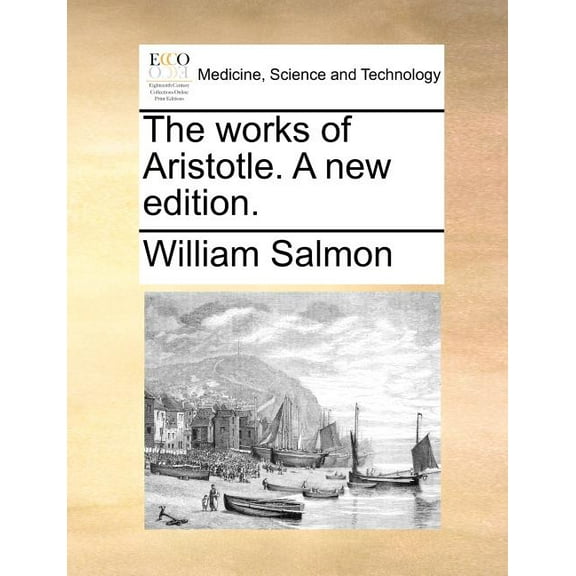 The Works of Aristotle. a New Edition. (Paperback)