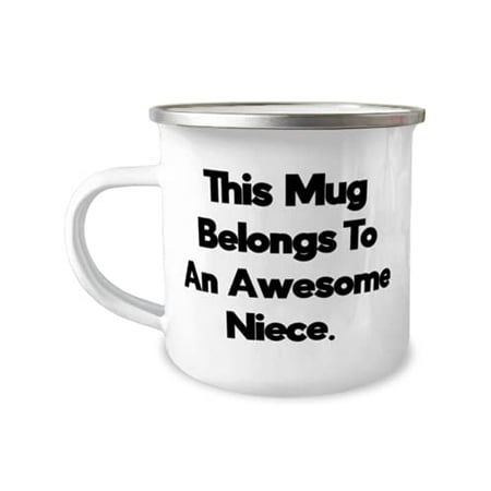 

This Mug Belongs To An Awesome Niece. Niece 12oz Camper Mug Funny Niece Gifts For Niece