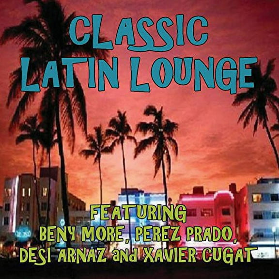 Classic Latin Lounge / Various