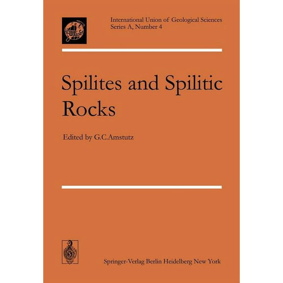 International Union of Geological Scienc Spilites and Spilitic Rocks, Book 4, (Paperback)