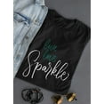 thumbnail image 3 of Inspiration: Live Love Sparkle T-Shirt Women -Image by Shutterstock, Female XX-Large, 3 of 4