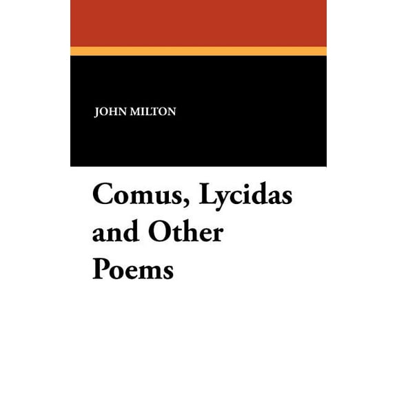 Comus, Lycidas and Other Poems, (Paperback)