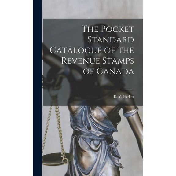 The Pocket Standard Catalogue of the Revenue Stamps of Canada, (Hardcover)