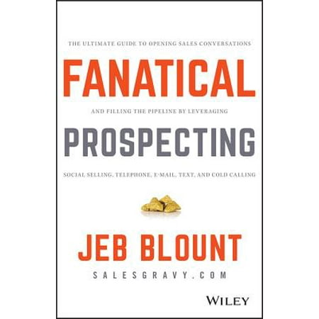 Magnetic Guide Set Fanatical Prospecting : The Ultimate Guide to Opening Sales Conversations and Filling the Pipeline by Leveraging Social Selling, Telephone, Email, Text, and Cold Calling ()