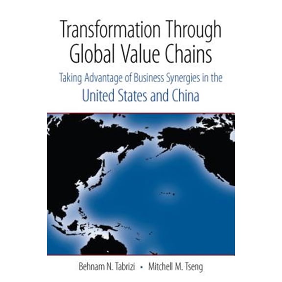 Pre-Owned Transformation Through Global Value Chains : Taking Advantage of Business Synergies in the United States and China (Hardcover)