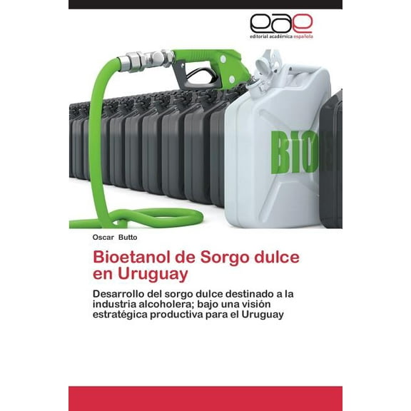 Bioetanol de Sorgo Dulce En Uruguay (Paperback)