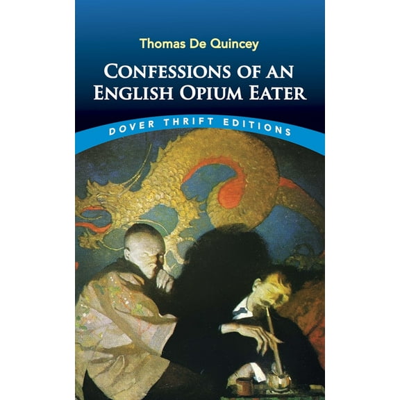 Pre-Owned Confessions of an English Opium Eater (Paperback) 0486287424 9780486287423