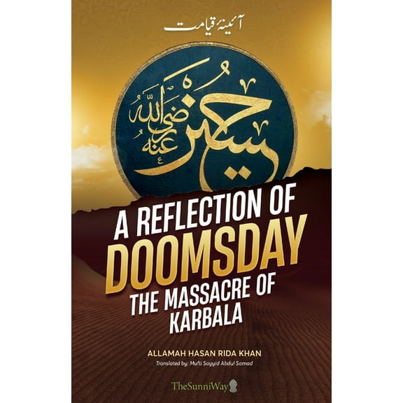 A Reflection of Doomsday: The Massacre of Karbala, (Paperback)