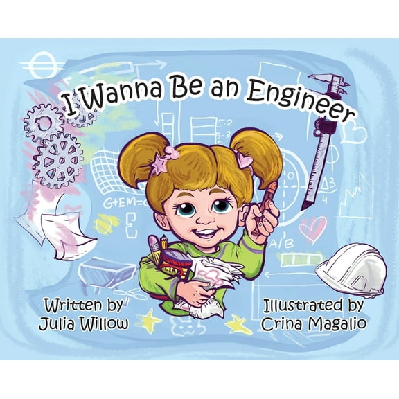 I Wanna Be an Engineer, (Hardcover)