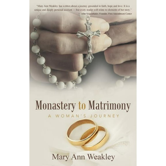 Monastery to Matrimony: A Woman's Journey, (Paperback)