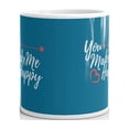 thumbnail image 3 of You Make me Happy Happy Coffee Tea Ceramic Mug Office Work Cup Gift 15oz, 3 of 3