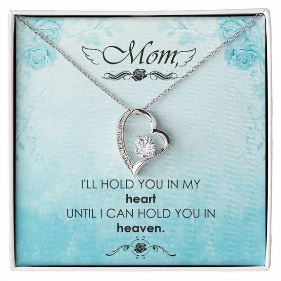 To Mom Remembrance Message I'll Hold You in Heaven Forever Necklace w Message Card