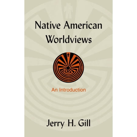 Pre-Owned Native American Worldviews: An Introduction (Paperback) 1591020514 9781591020516