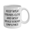 thumbnail image 2 of Surprise Driver Gifts, KEEP YOUR FRIENDS CLOSE AND YOUR DRIVER, New Birthday 11oz Mug Gifts For Coworkers From Team Leader, 2 of 6