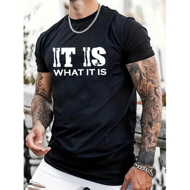 Camiseta informal de cuello redondo para hombre, 100 % algodón, con estampado "It Is What It Is" - Camiseta de verano para adultos, cuello redondo, para uso informal