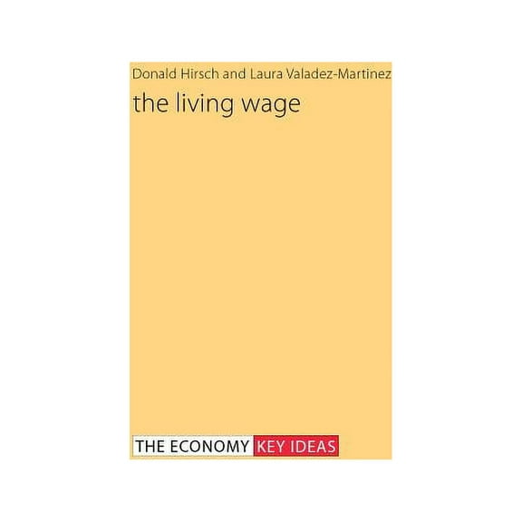 The Living Wage, (Hardcover)